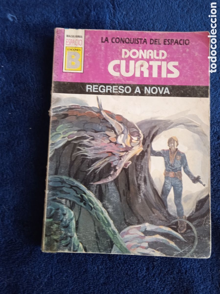 C&oacute;mics: LA CONQUISTA DEL ESPACIO N&ordm; 13 REGRESO A NOVA / DONALD CURTIS - edita : BRUGUERA