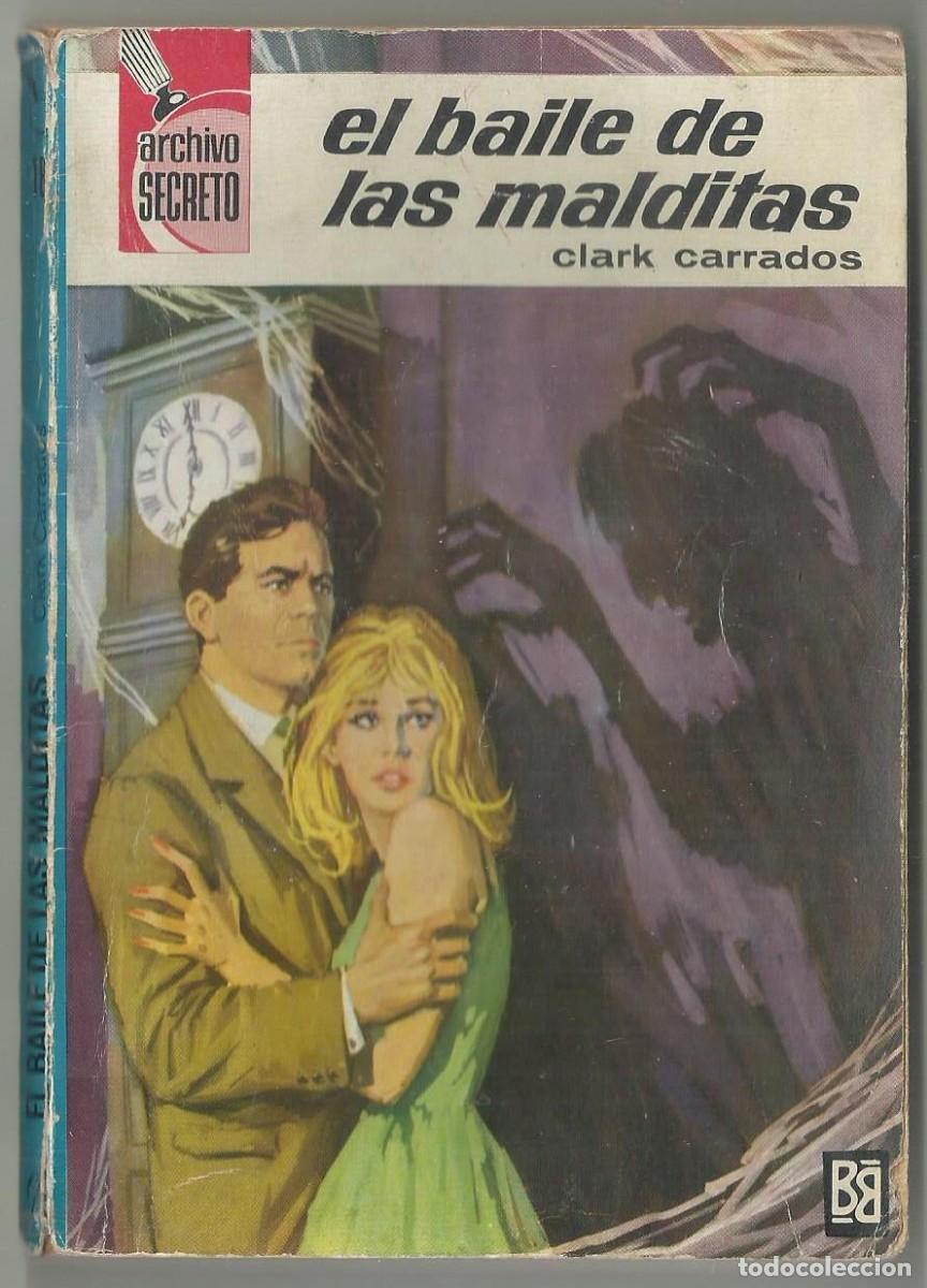 C&oacute;mics: EL BAILE DE LAS MALDITAS CLARK CARRADOS. ARCHIVO SECRETO, N&ordm; 18 EDITORIAL BRUGUERA, 1964