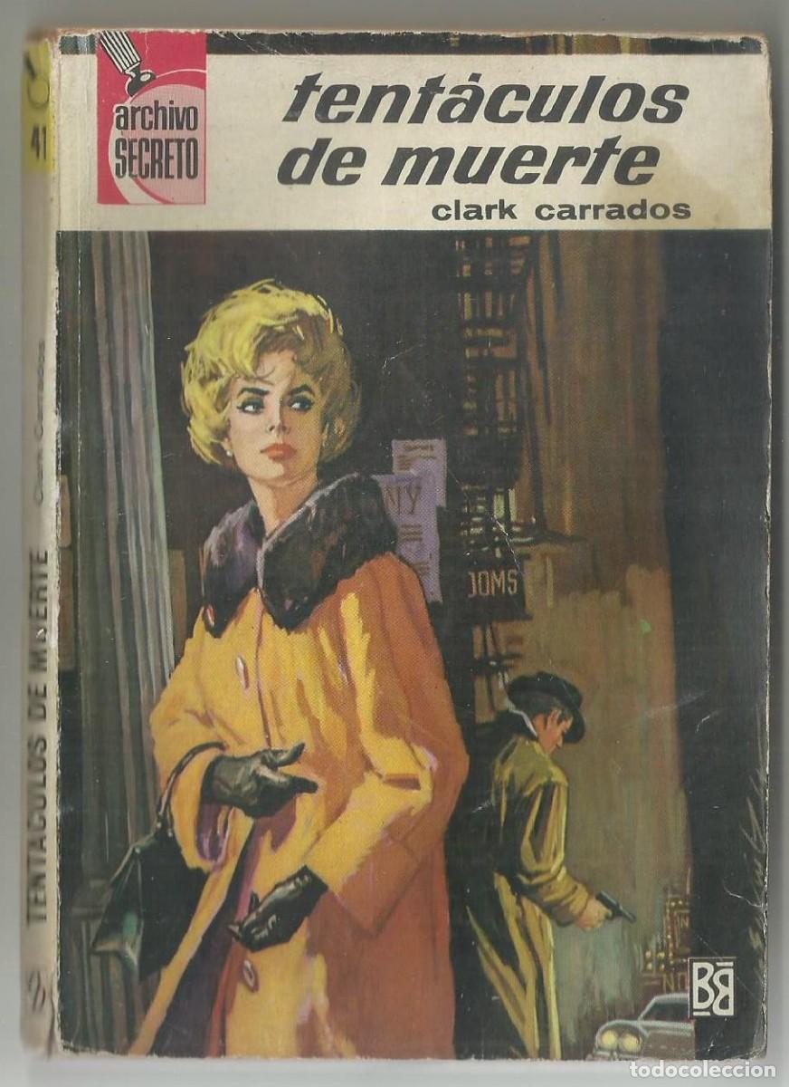 C&oacute;mics: TENTACULOS DE MUERTE. CLARK CARRADOS. ARCHIVO SECRETO, N&ordm; 141 EDITORIAL BRUGUERA, 1965