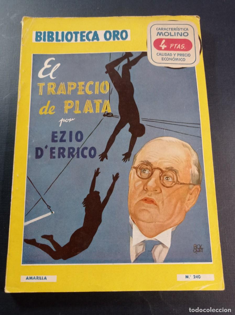 C&oacute;mics: EL TRAPECIO DE PLATA. EZIO D'ERRICO. BIBLIOTECA ORO AMARILLA N&ordm; 240, MOLINO 1948. BOCQUET, OLIVARES