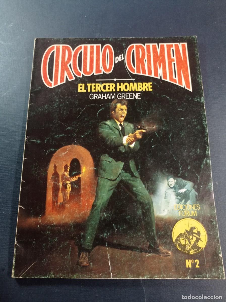 C&oacute;mics: EL TERCER HOMBRE. GRAHAM GREENE. SILVINA BULLRICH. C&Iacute;RCULO DEL CRIMEN N&ordm; 2. FORUM 1983. VER +++