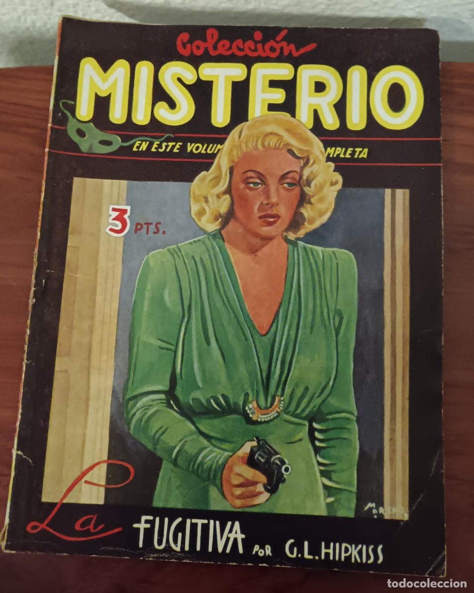 C&oacute;mics: LA FUGITIVA G.L. HIPKISS COLECCI&Oacute;N MISTERIO N&ordm; 30 EDICIONES CLIPER A&Ntilde;O 1946 1&ordf; EDICI&Oacute;N