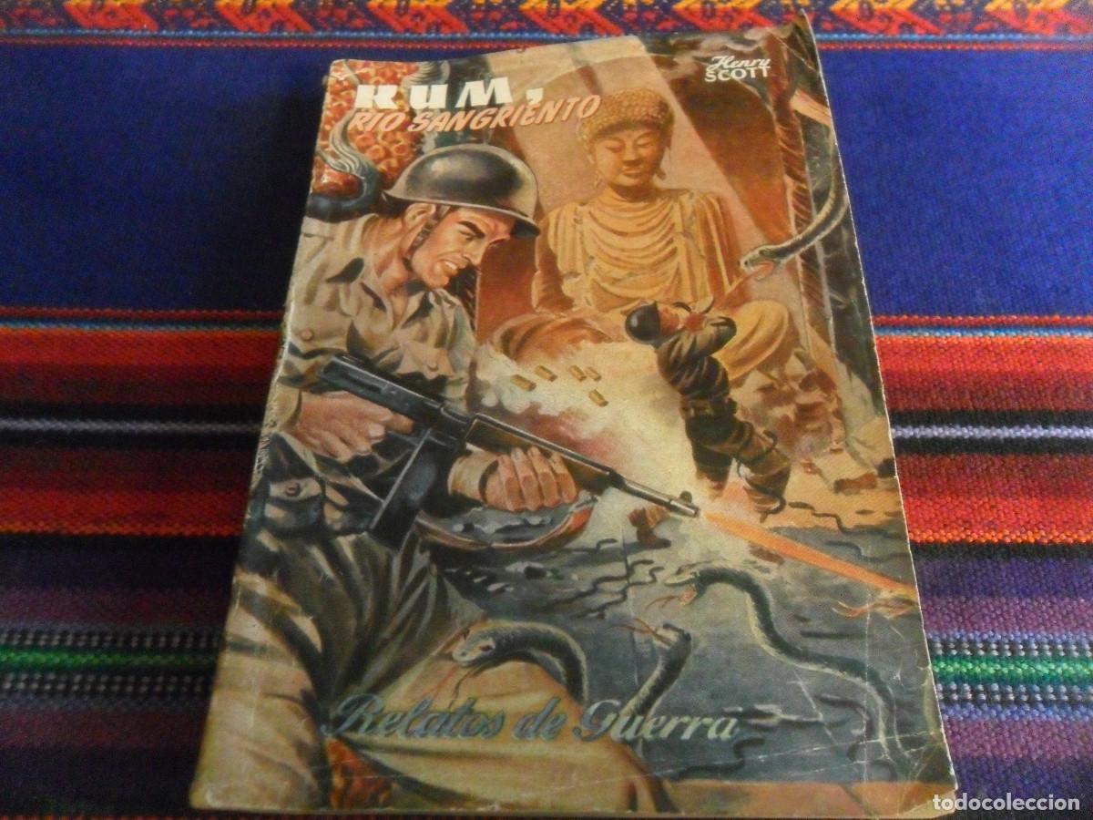C&oacute;mics: RELATOS DE GUERRA N&ordm; 14 KUM, R&Iacute;O SANGRIENTO. EDICIONES TORAY. 126 P&Aacute;GINAS. RARA.