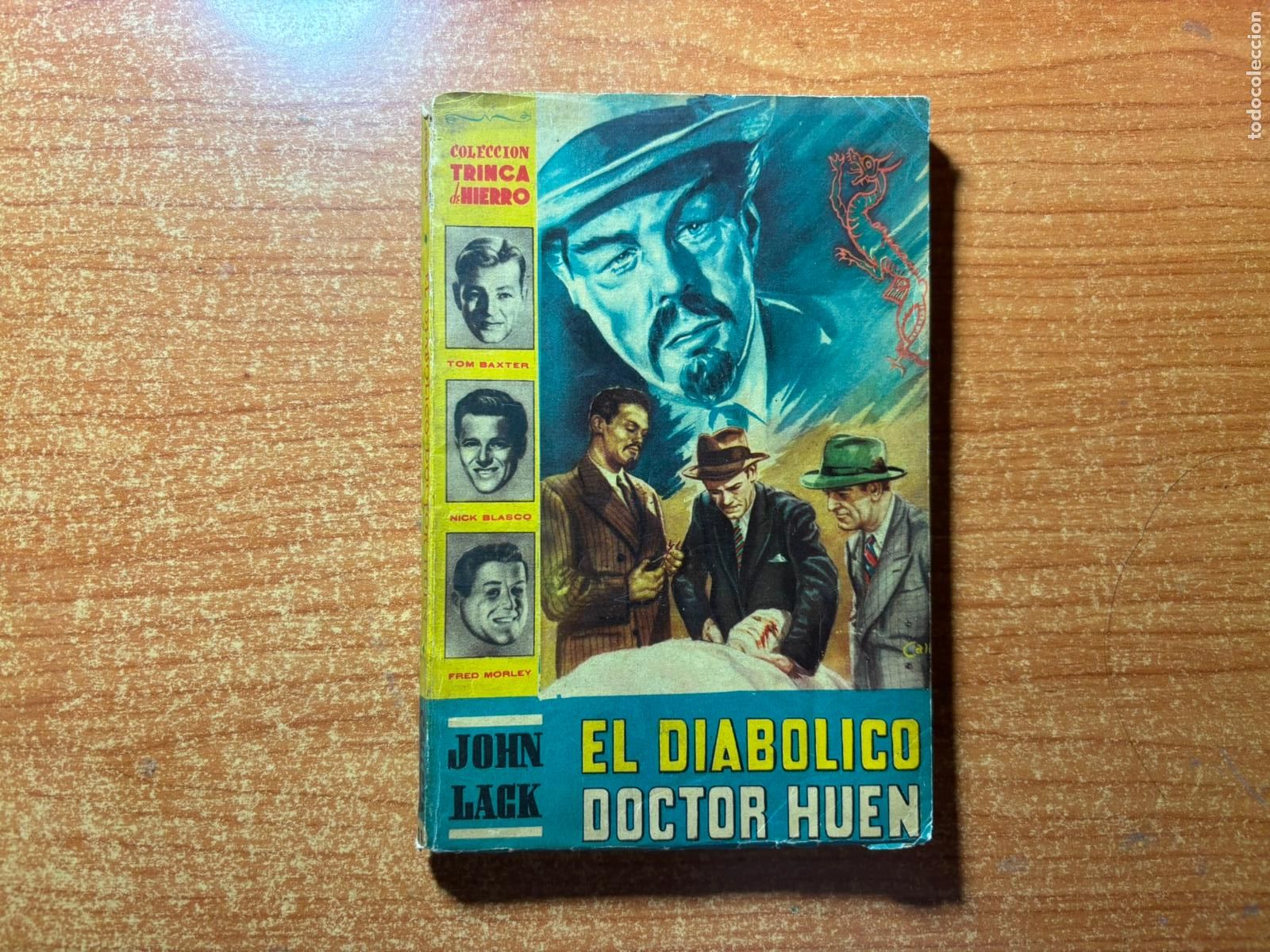 C&oacute;mics: COLECCION TRINCA DE HIERRO N&ordm; 11 EL DIABOLICO DOCTOR HUEN JOHN LACK EDITORIAL CALLEJA