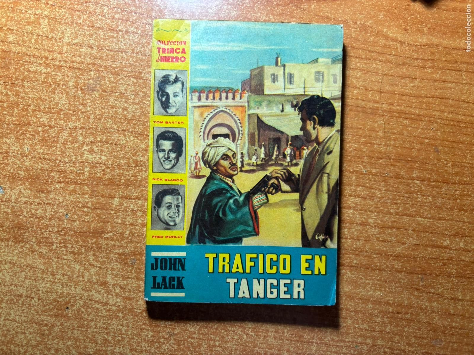 C&oacute;mics: COLECCION TRINCA DE HIERRO N&ordm; 9 TRAFICO EN TANGER JOHN LACK EDITORIAL CALLEJA