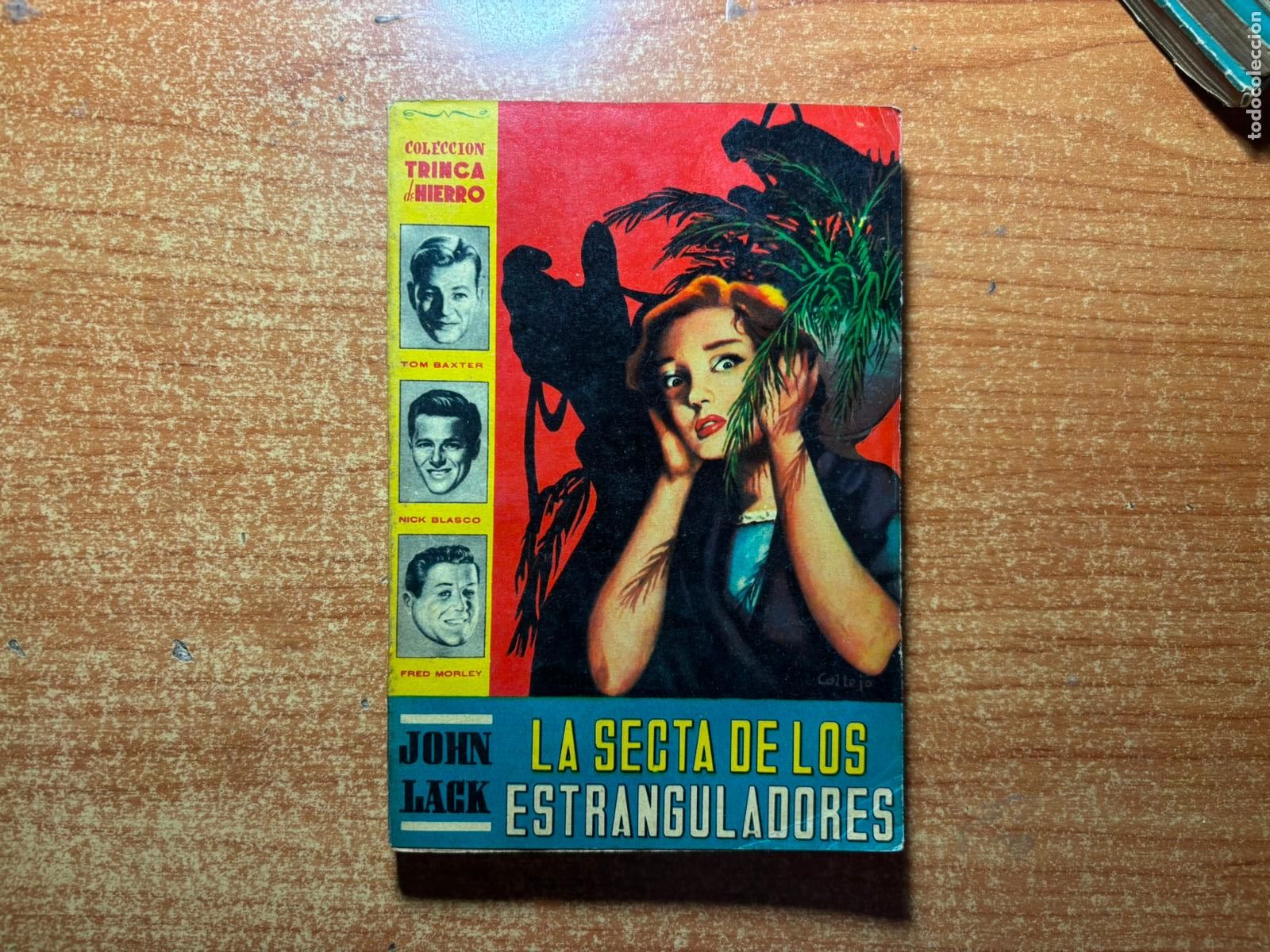 C&oacute;mics: COLECCION TRINCA DE HIERRO N&ordm; 6 LA SECTA DE LOS ESTRANGULADORES JOHN LACK EDITORIAL CALLEJA