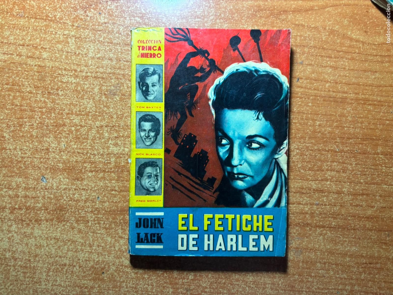 C&oacute;mics: COLECCION TRINCA DE HIERRO N&ordm; 3 EL FETICHE DE HARLEM JOHN LACK EDITORIAL CALLEJA