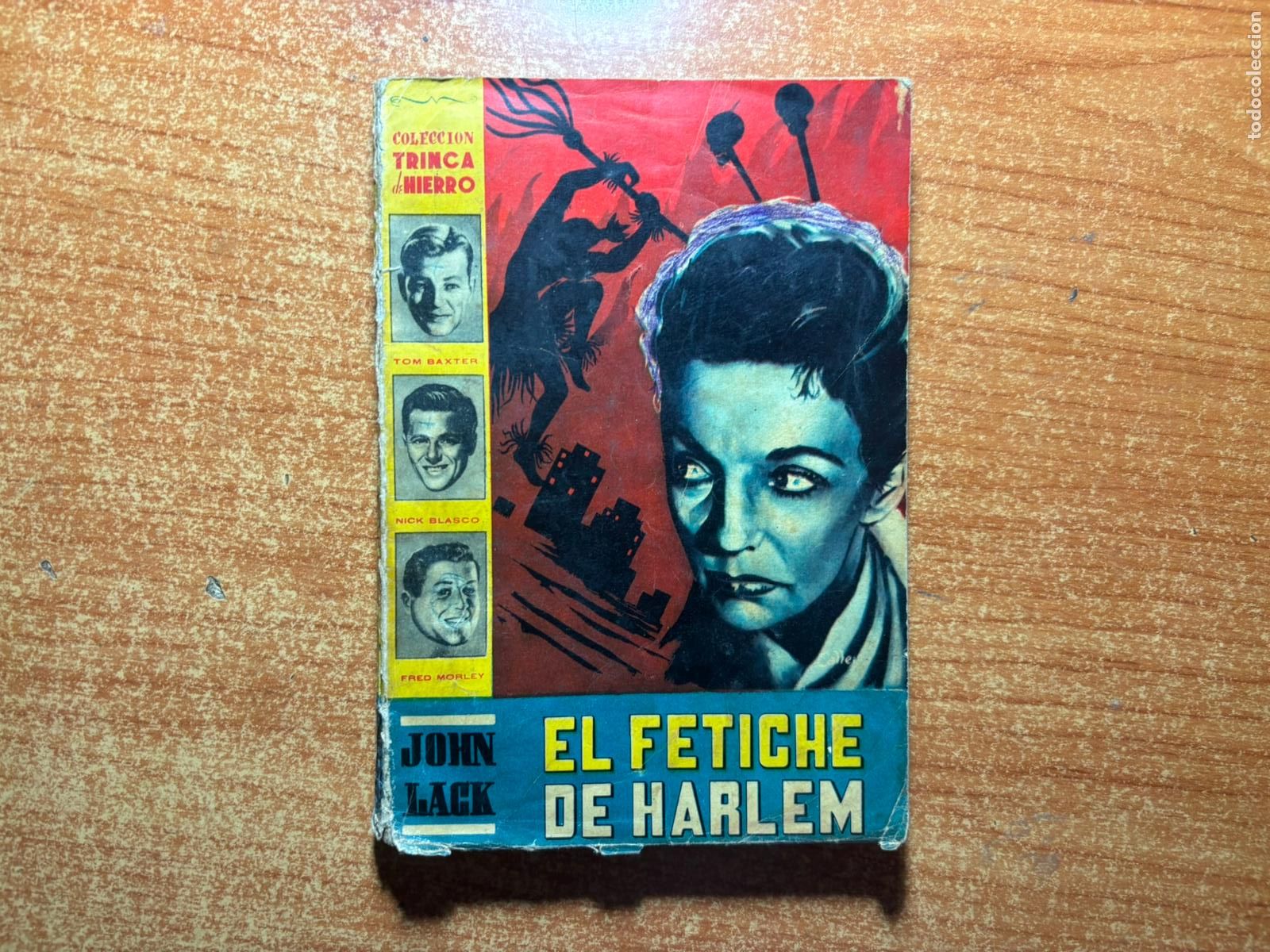 C&oacute;mics: COLECCION TRINCA DE HIERRO N&ordm; 3 EL FETICHE DE HARLEM JOHN LACK EDITORIAL CALLEJA