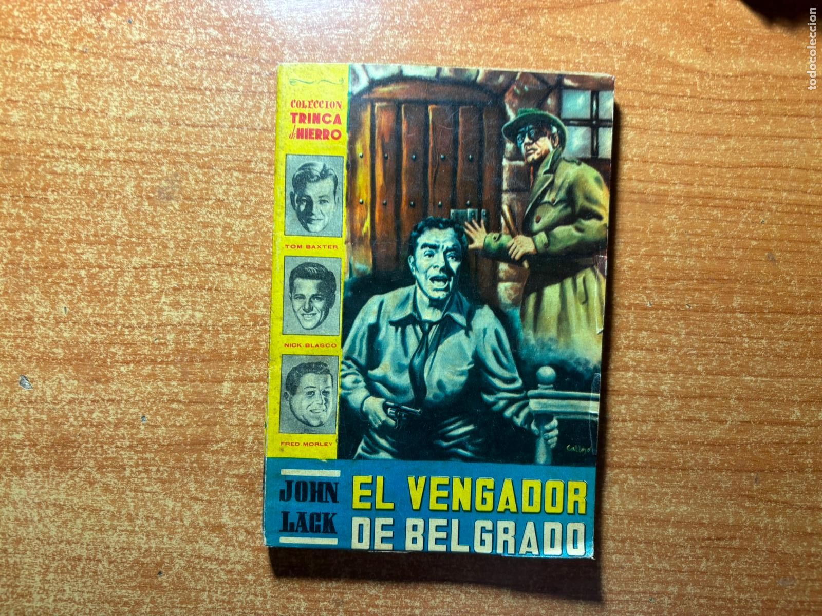 C&oacute;mics: COLECCION TRINCA DE HIERRO N&ordm; 2 EL VENGADOR DE BELGRADO JOHN LACK EDITORIAL CALLEJA