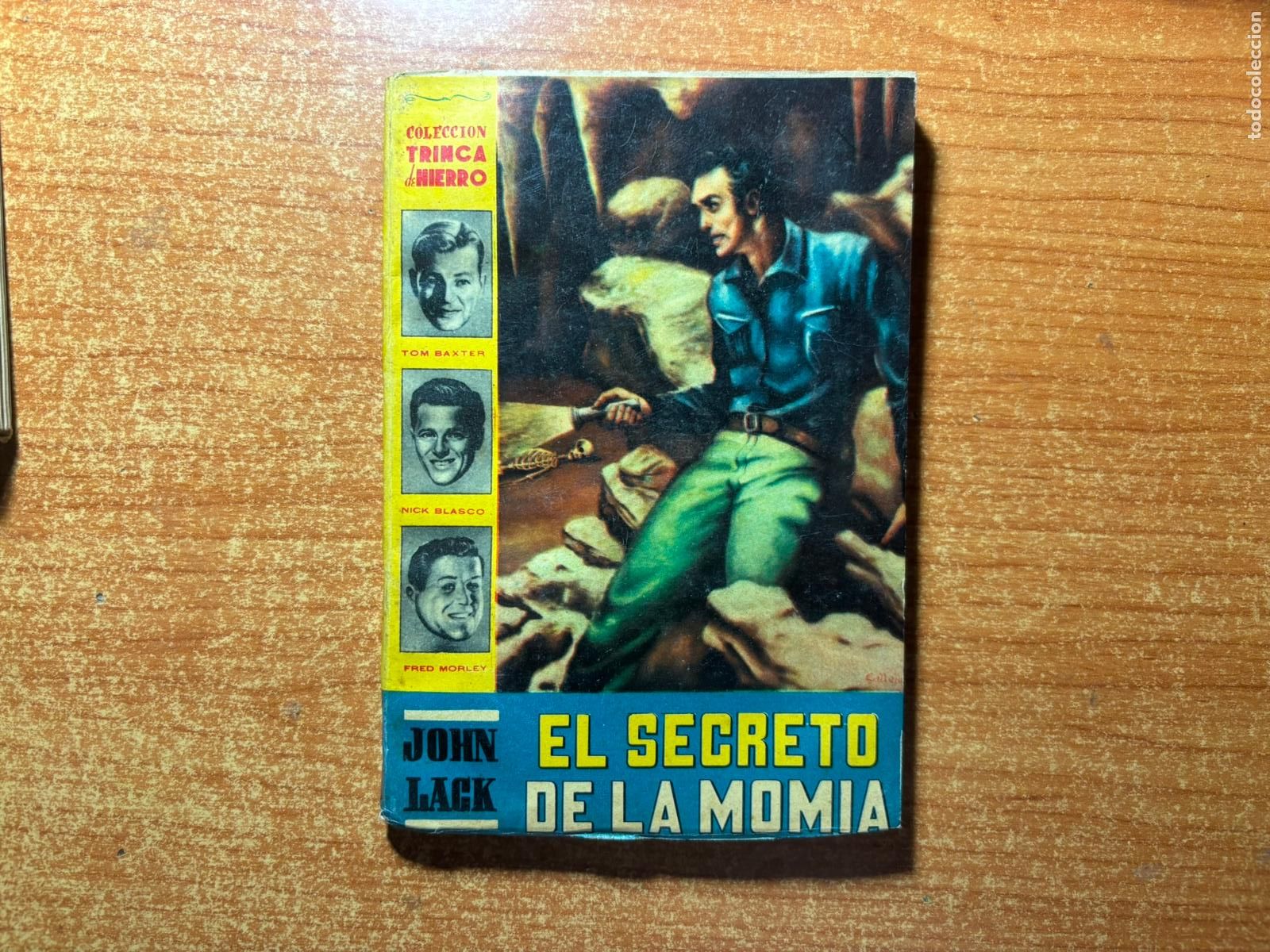 C&oacute;mics: COLECCION TRINCA DE HIERRO N&ordm; 4 EL SECRETO DE LA MOMIA JOHN LACK EDITORIAL CALLEJA