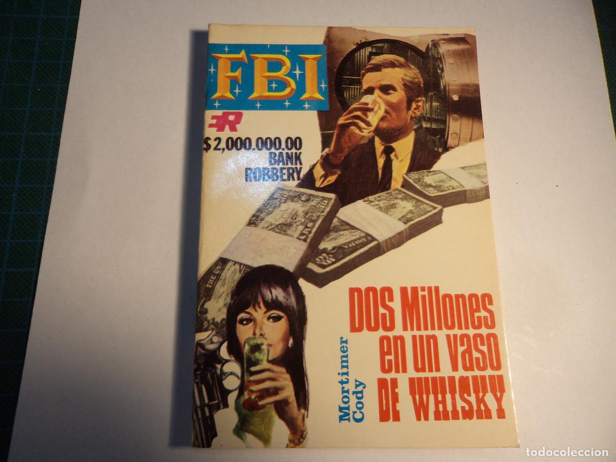 C&oacute;mics: FBI. N&ordm; 1047. Dos millones en un vaso de whisky. Rollan