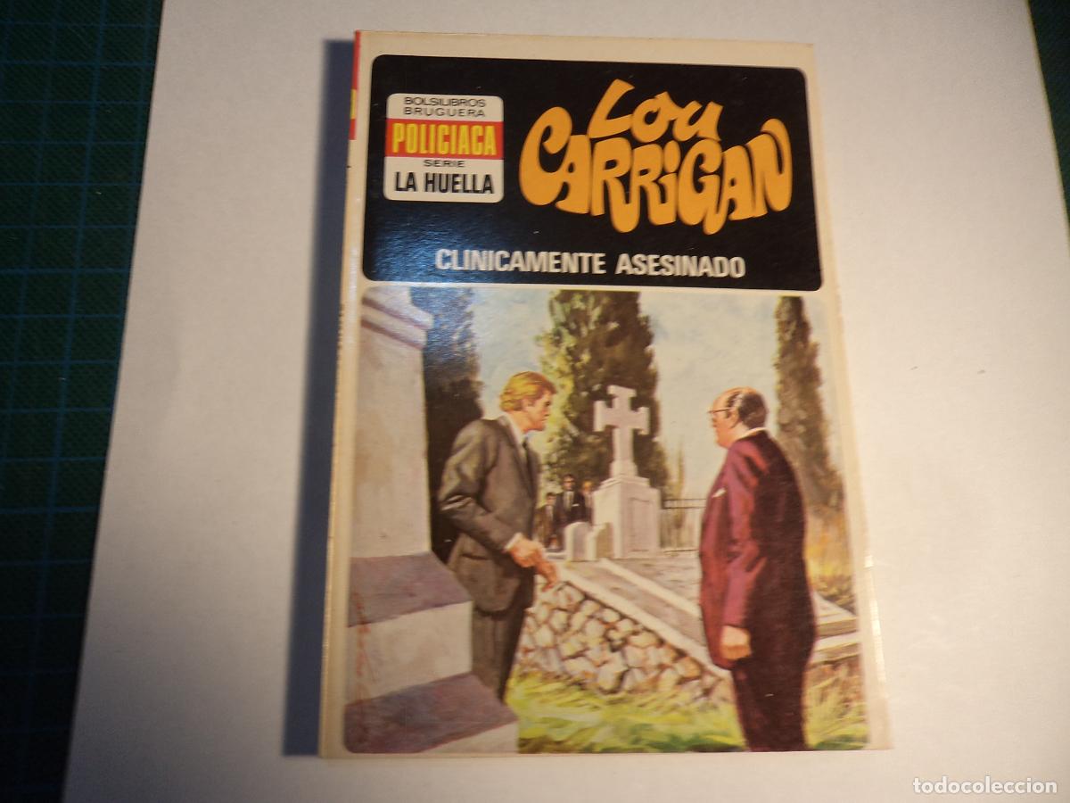 C&oacute;mics: Bolsilibros Bruguera. Serie la huella N&ordm; 10. Lou Carrigan. Clinicamente asesinado