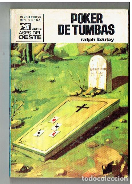 C&oacute;mics: ASES DE OESTE. N&ordm; 612. POKER DE TUMBAS. RALPH BARBY. BRUGUERA. (TRO/1)