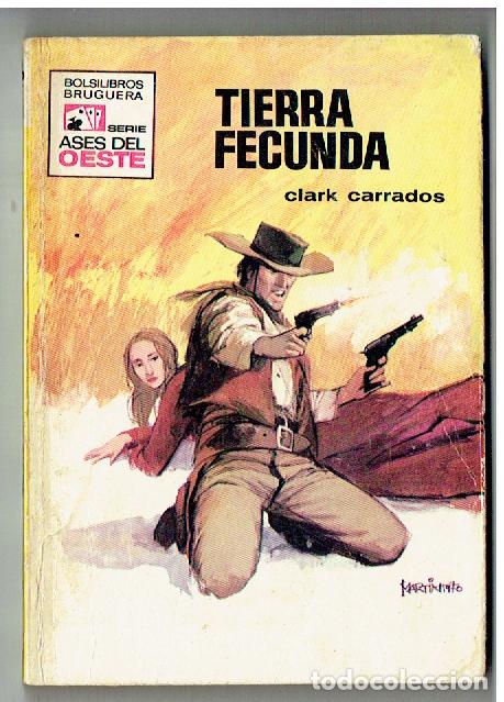 C&oacute;mics: ASES DE OESTE. N&ordm; 625. TIERRA FECUNDA. CLARK CARRADOS. BRUGUERA. (TRO/1)