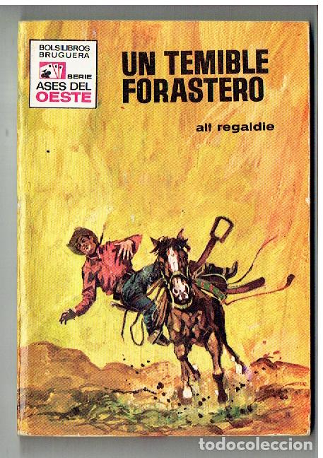 C&oacute;mics: ASES DE OESTE. N&ordm; 636. UN TEMIBLE FORASTERO. ALF REGALDIE. BRUGUERA. (TRO/1)