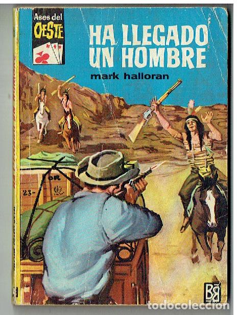 C&oacute;mics: ASES DE OESTE. N&ordm; 151. HA LLEGADO UN HOMBRE. MARK HALLORAN. BRUGUERA. 1962(TRO/1)