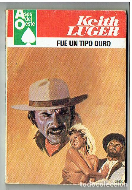 C&oacute;mics: ASES DE OESTE. N&ordm; 1105. FUE UN TIPO DURO. BRUGUERA. 1980.(TRO/1)