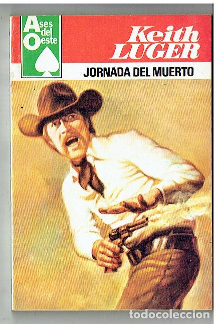 C&oacute;mics: ASES DE OESTE. N&ordm; 1109. JORNADA DEL MUERTO. KEITH LUGER. BRUGUERA. 1980.(TRO/1)