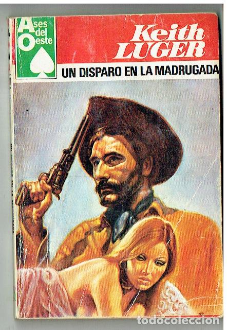 C&oacute;mics: ASES DE OESTE. N&ordm; 1111. UN DISPARO EN LA MADRUGADA. KEITH LUGER. BRUGUERA. 1980.(TRO/1)