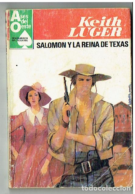 C&oacute;mics: ASES DE OESTE. N&ordm; 1169. SALOM&Oacute;N Y LA REINA DE TEXAS. KEITH LUGER. BRUGUERA. 1981.(TRO/1)