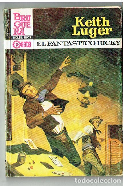 C&oacute;mics: ASES DE OESTE. N&ordm; 1252. EL FANT&Aacute;STICO RICKY. KEITH LUGER. BRUGUERA. 1983.(TRO/1)