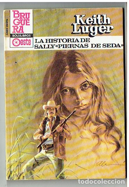 C&oacute;mics: ASES DE OESTE. N&ordm; 1276. LA HISTORIA DE SALLY &uml;PIERNAS DE SEDA&uml;. KEITH LUGER. BRUGUERA. 1983.(TRO/1)