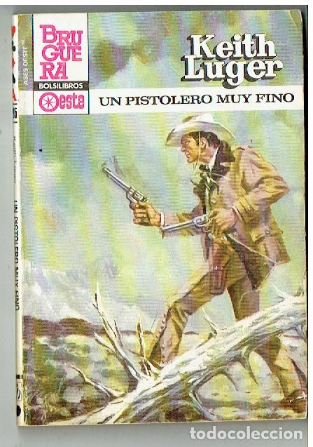 C&oacute;mics: ASES DE OESTE. N&ordm; 1285. UN PISTOLERO MUY FINO. KEITH LUGER. BRUGUERA. 1983.(TRO/1)