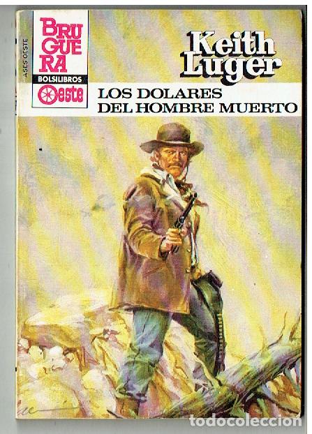 C&oacute;mics: ASES DE OESTE. N&ordm; 1287. LOS DOLARES DEL HOMBRE MUERTO. KEITH LUGER. BRUGUERA. 1983.(TRO/1)