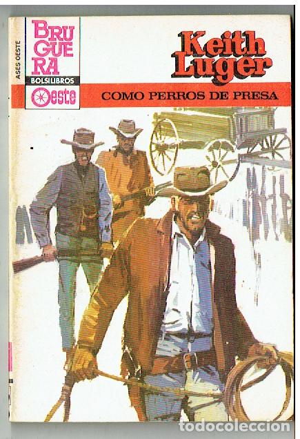 C&oacute;mics: ASES DE OESTE. N&ordm; 1311, COMO PERROS DE PRESA. KEITH LUGER. BRUGUERA. 1984.(TRO/1)