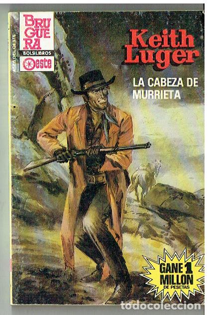 C&oacute;mics: ASES DE OESTE. N&ordm; 1345. LA CABEZA DE MURRIETA. KEITH LUGER. BRUGUERA. 1985.(TRO/1)