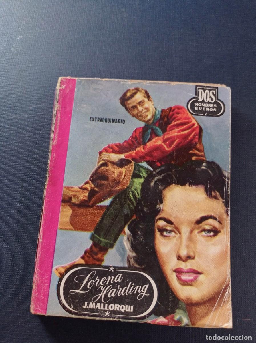 C&oacute;mics: LORENA HARDING 6. EXTRA. JOS&Eacute; MALLORQU&Iacute;. DOS HOMBRES BUENOS N&ordm; 29. JANO. EDICIONES CID 1957 +++