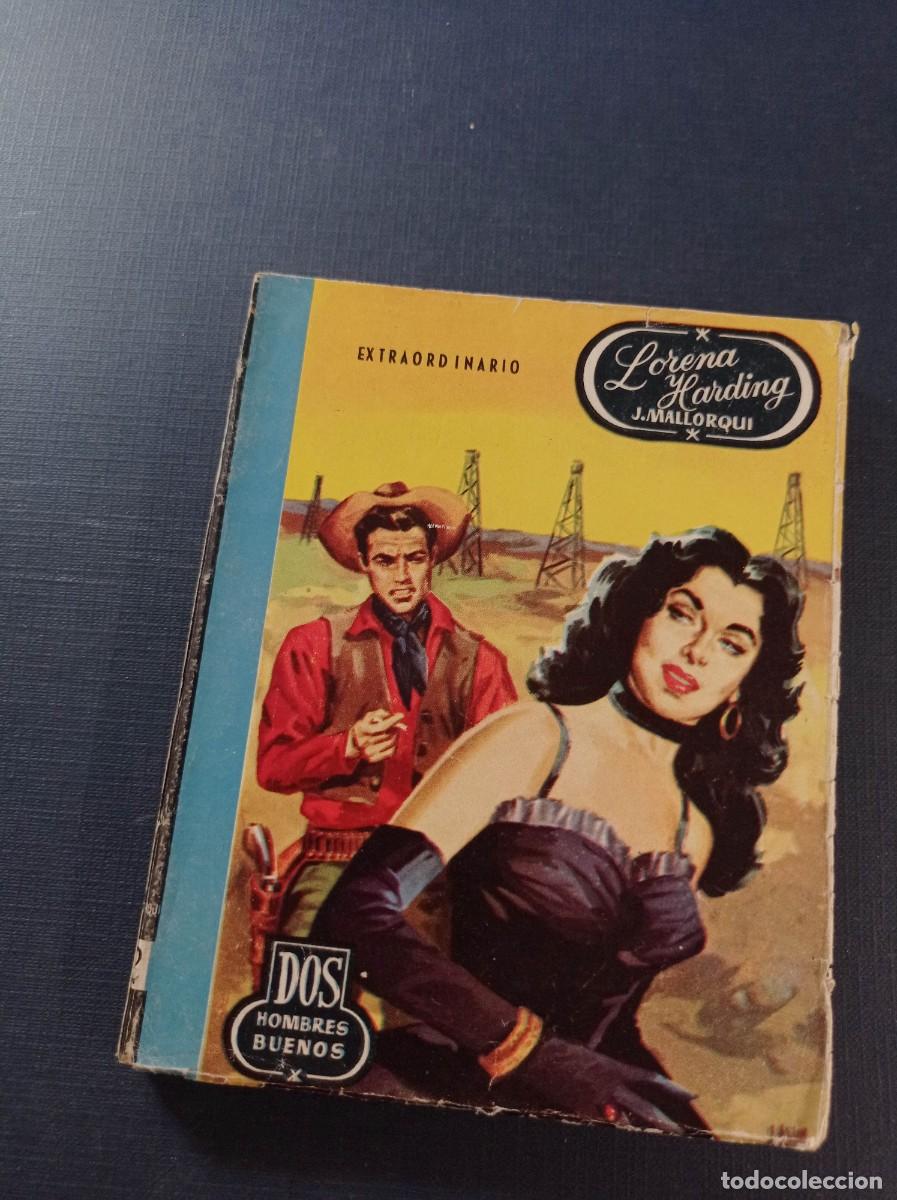 C&oacute;mics: LORENA HARDING 9. EXTRA. JOS&Eacute; MALLORQU&Iacute;. DOS HOMBRES BUENOS N&ordm; 32. JANO. EDICIONES CID 1957 ++
