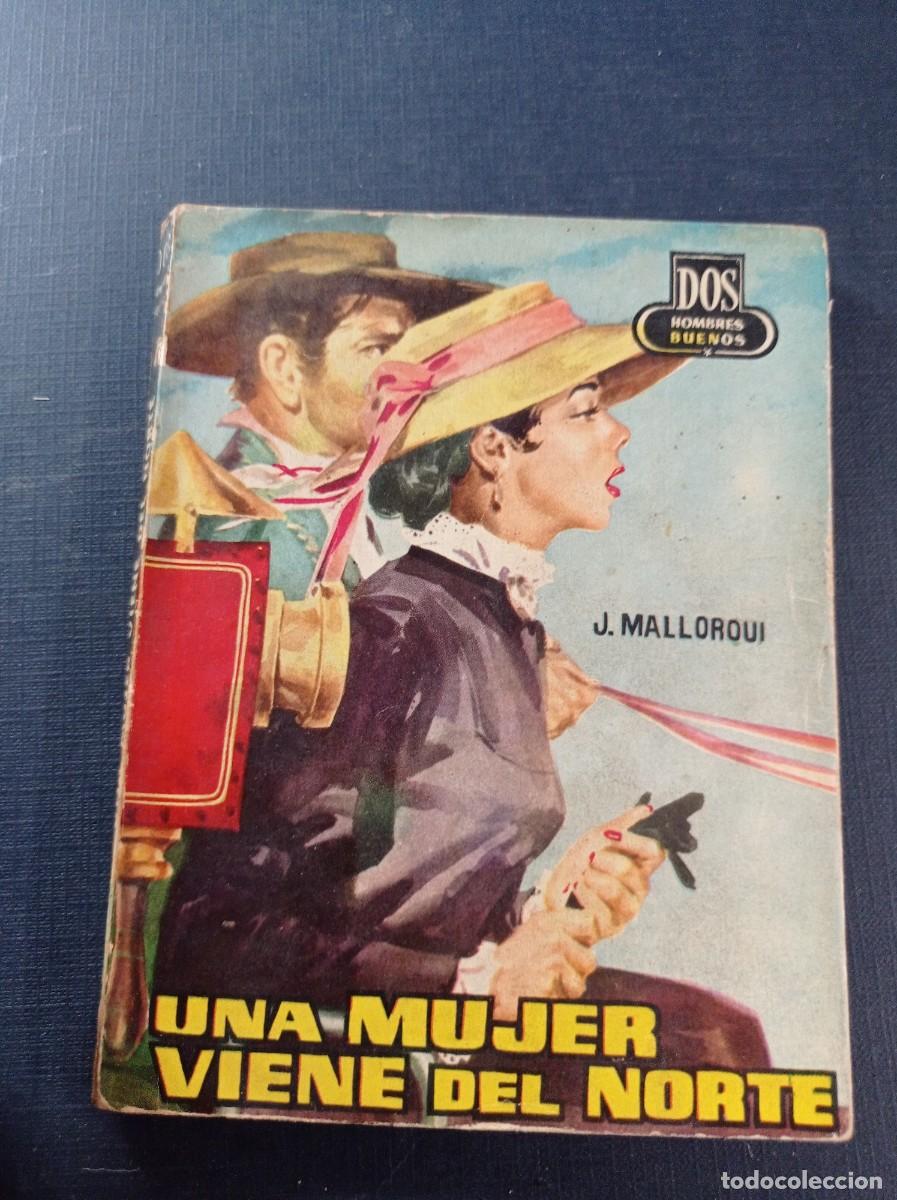 C&oacute;mics: UNA MUJER VIENE DEL NORTE. JOS&Eacute; MALLORQU&Iacute;. DOS HOMBRES BUENOS N&ordm; 67. JANO. EDICIONES CID 1960 ++