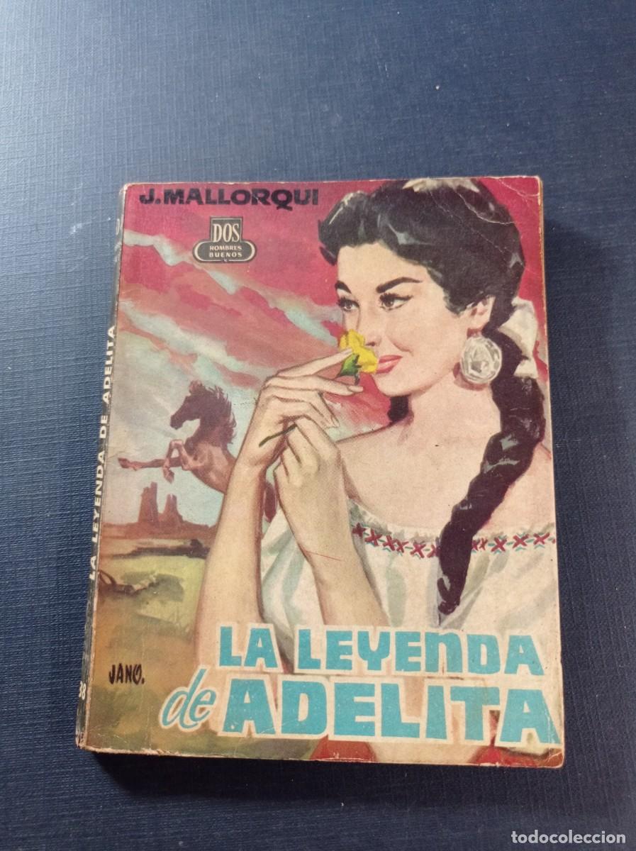 C&oacute;mics: LA LEYENDA DE ADELITA, ADELITA 1. JOS&Eacute; MALLORQU&Iacute;. DOS HOMBRES BUENOS N&ordm; 88. JANO. EDICIONES CID 1961