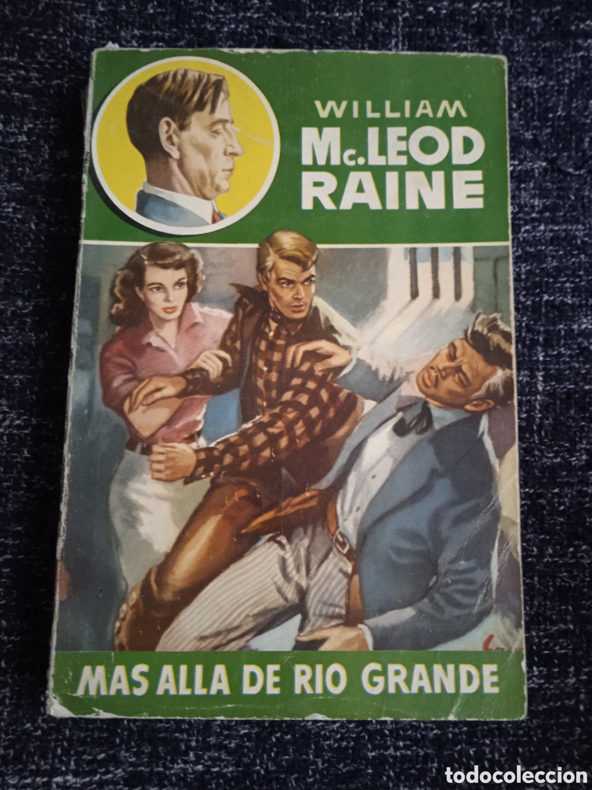 C&oacute;mics: MAS ALLA DEL RIO GRANDE / WILLIAM MC.LEOD RAINE -ED. BRUGUERA -OESTE
