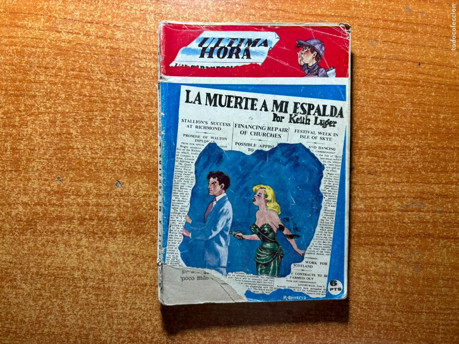 C&oacute;mics: COLECCION ULTIMA HORA N&ordm; 1 LA MUERTE A MI ESPALDA KEITH LUGER EDICIONES BATERIA, 1951 BURJASSOT