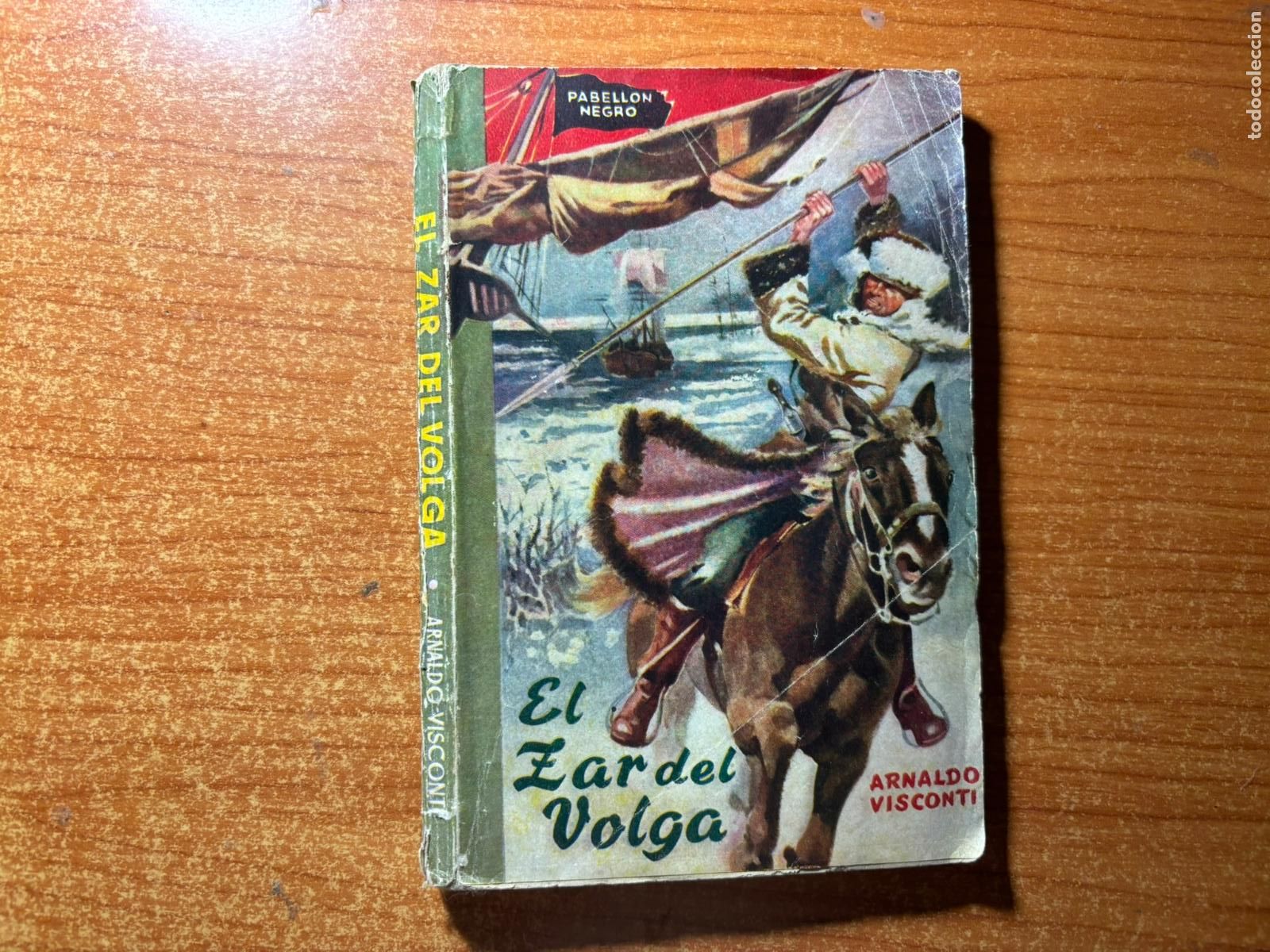 C&oacute;mics: COLECCION PABELLON NEGRO EL ZAR DEL VOLGA POR ARNALDO VISCONTI EDICIONES TORAY