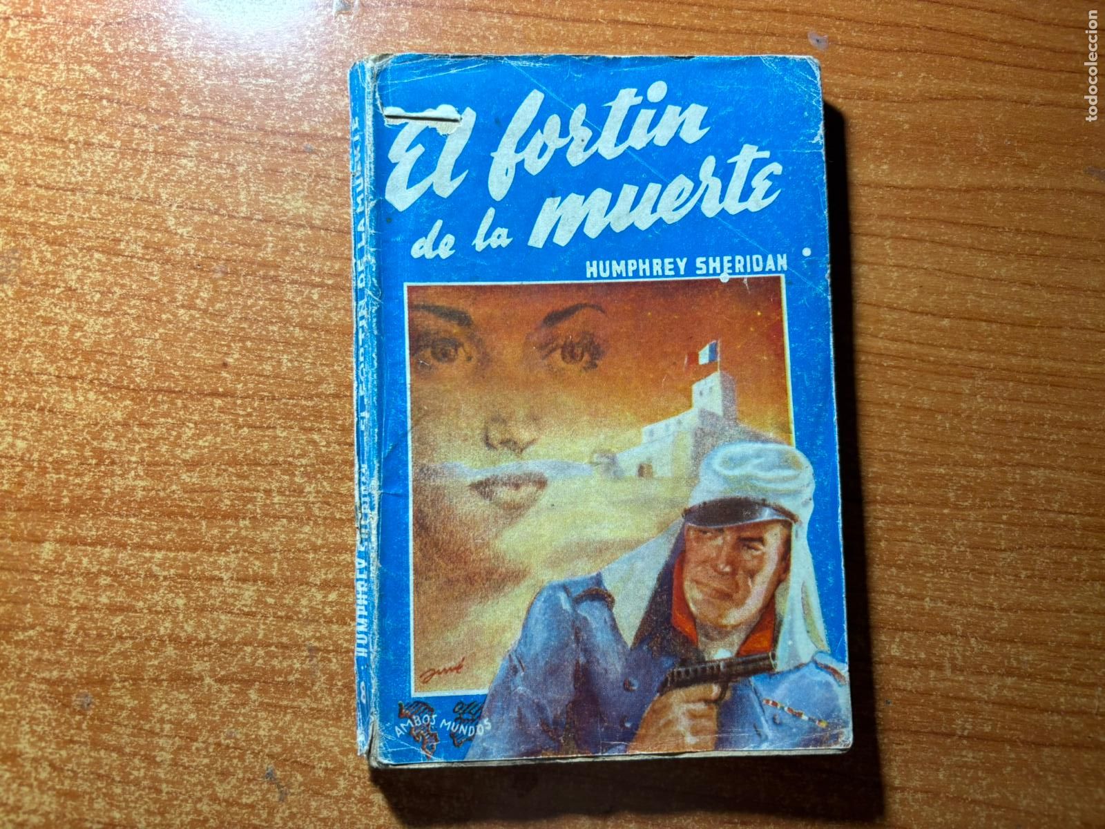 C&oacute;mics: COLECCI&Oacute;N AMBOS MUNDOS N&ordm; 8. EL FORT&Iacute;N DE LA MUERTE. HUMPHREY SHERIDAN EDITORIAL AGORA 1948
