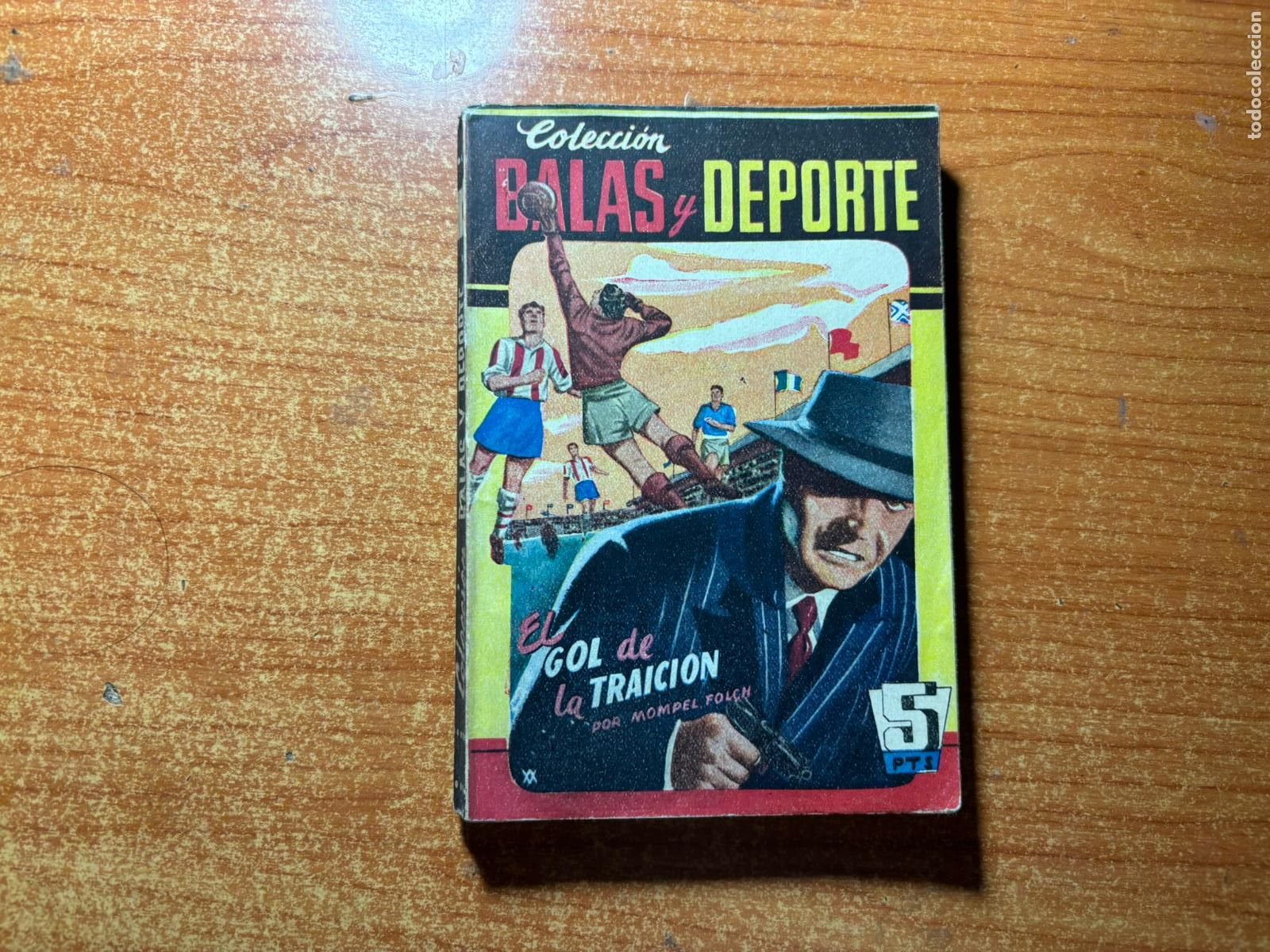 C&oacute;mics: COLECCI&Oacute;N BALAS Y DEPORTE N&ordm; 1 EL GOL DE LA TRAICION FUTBOL Mompel Folch Editorial Jara,