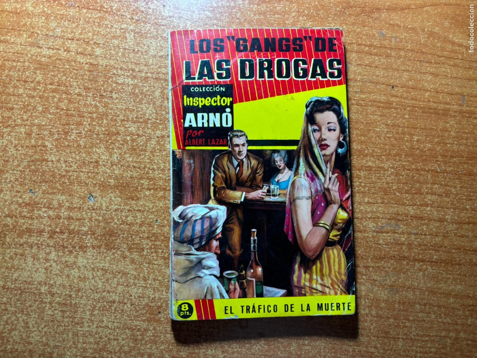 C&oacute;mics: INSPECTOR ARN&Oacute;. N&ordm; 1. LOS &uml;GANGS &uml; DE LAS DROGAS. ALBERT LAZAR. GESTI&Oacute;N EDITORIAL 1957