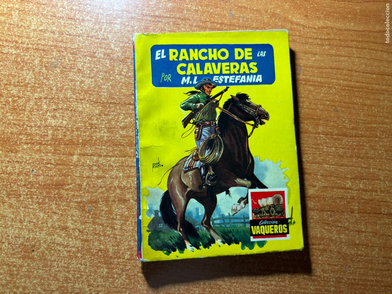 C&oacute;mics: COLECCI&Oacute;N VAQUEROS N&ordm; 1 - MARCIAL LAFUENTE ESTEFAN&Iacute;A - EL RANCHO DE LAS CALAVERAS - EDITORIAL C&Iacute;ES