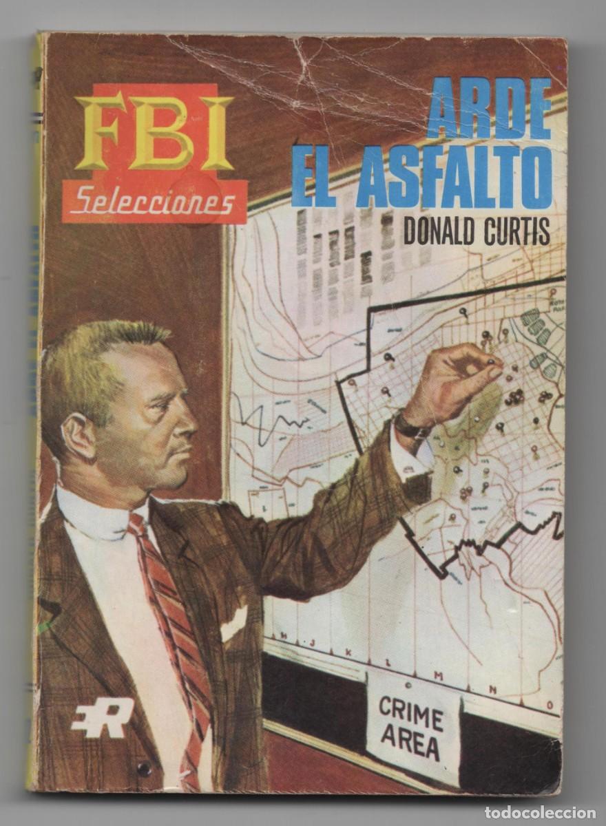 C&oacute;mics: F.B.I. DONALT CURTIS, ARDE EL ASFALTO EDITORIAL ROLLAN S.A. MADRID A&Ntilde;O 1968 VER IMAGENES