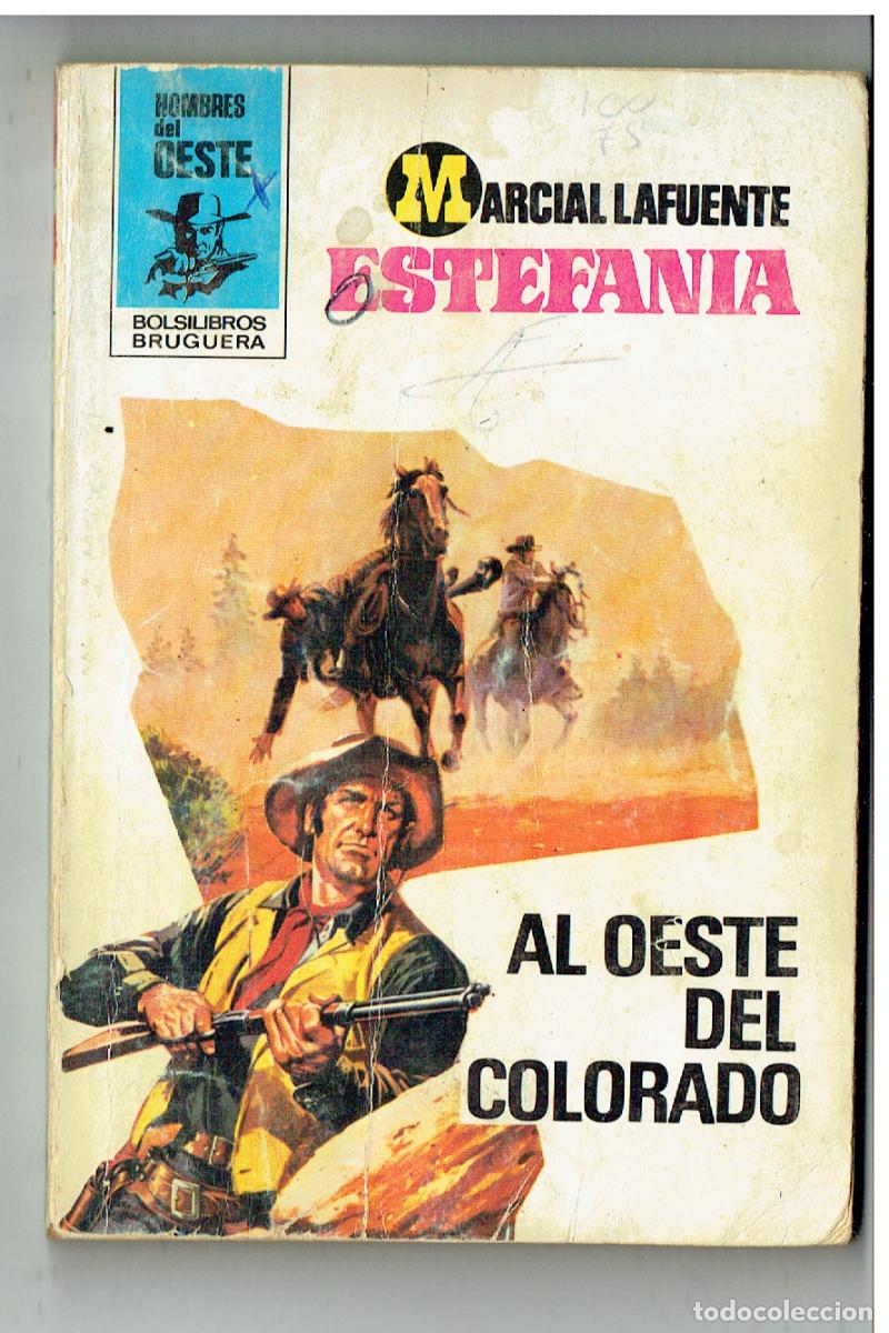 C&oacute;mics: HOMBRES DEL OESTE. n&ordm; 409. AL OESTE DEL COLORADO. MARCIAL LAFUENTE ESTEFAN&Iacute;A. BRUGUERA, 1980.(P/D28)