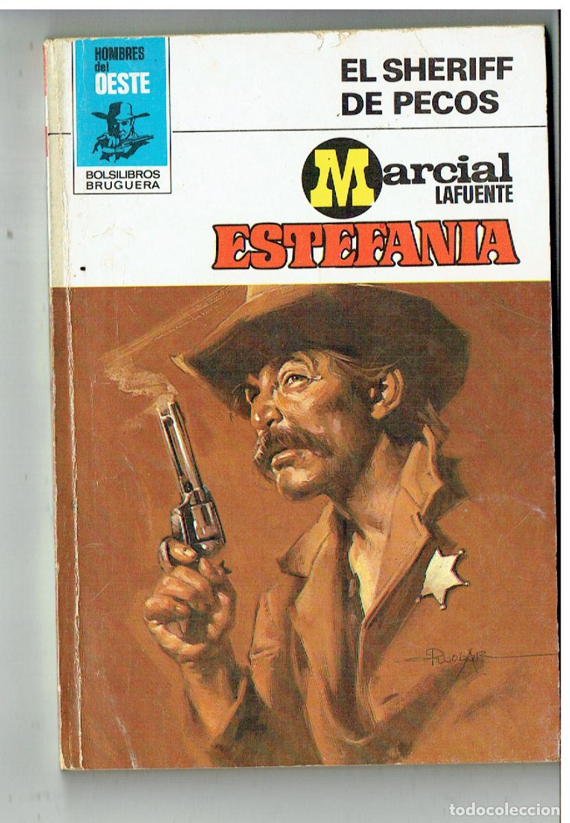 C&oacute;mics: HOMBRES DEL OESTE. N&ordm; 460. EL SHERIFF DE PECOS. MARCIAL LAFUENTE ESTEFANIA. BRUGUERA. (P/D28)