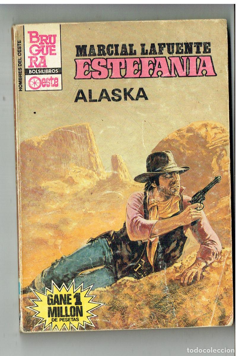 C&oacute;mics: HOMBRES DEL OESTE. N&ordm; 616. ALASKA. MARCIAL LAFUENTE ESTEFANIA. BRUGUERA. (P/D28)