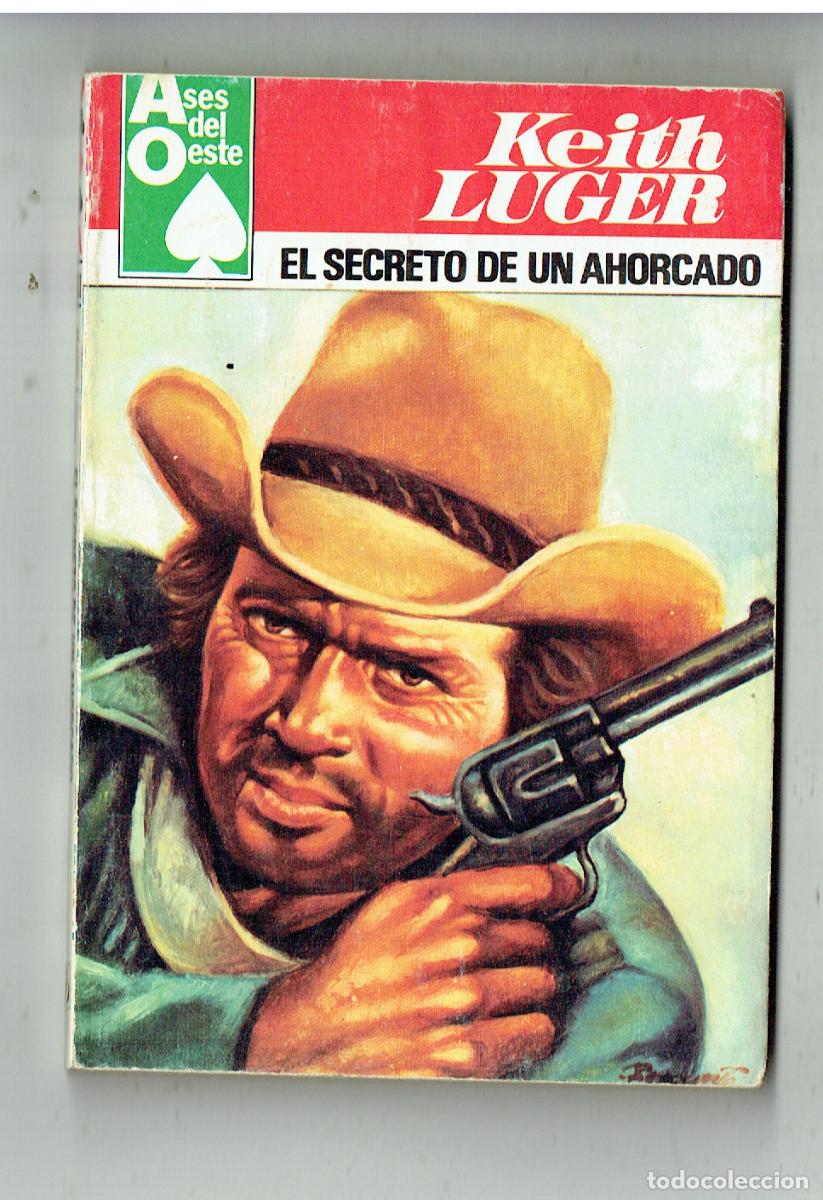 C&oacute;mics: ASES DEL OESTE. N&ordm; 1101. EL SECRETO DE UN AHORCADO. KEITH LUGER. BRUGUERA. 1980. (C/G)