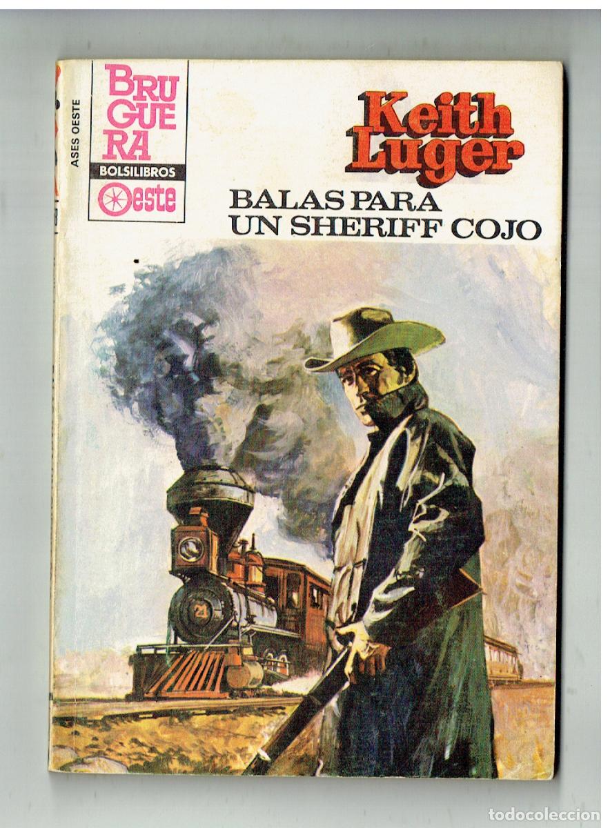 C&oacute;mics: ASES DEL OESTE. N&ordm; 1258. BALAS PARA UN SHERIFF COJO. KEITH LUGER. BRUGUERA. 1983. (C/G)