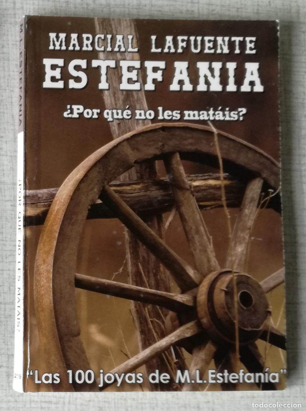C&oacute;mics: Bolsilibros, Estefania, n&ordm; 219: &iquest;Por que no les matais? - Marcial Lafuente Estefania