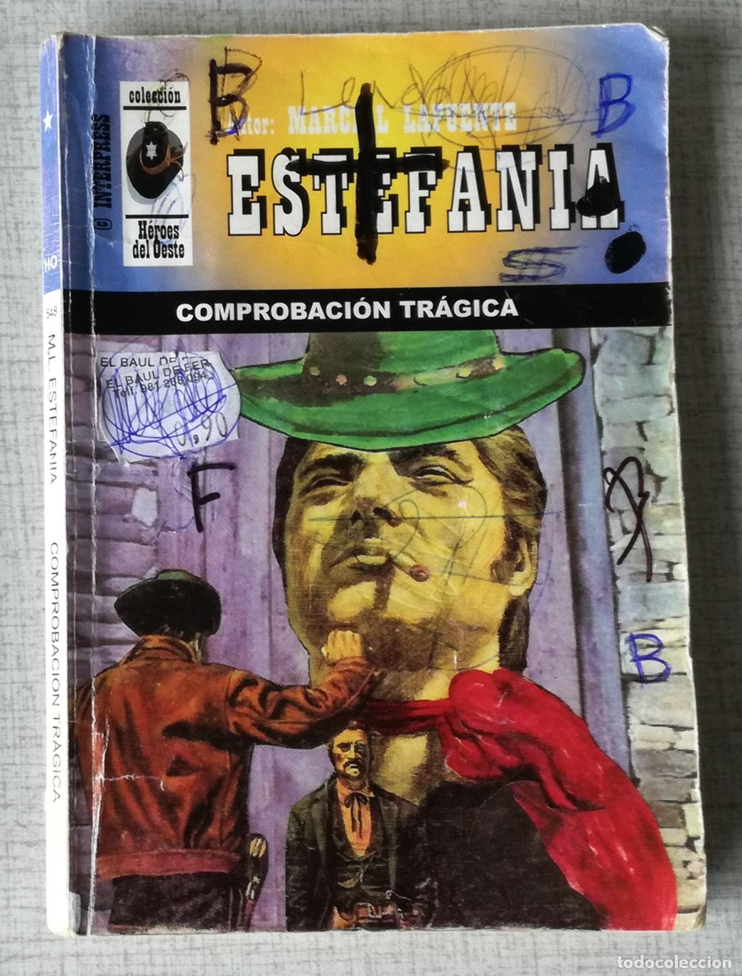C&oacute;mics: Bolsilibros pulp, Heroes del Oeste Interpress, n&ordm; 548: Comprobacion tragica - M. Lafuente. Estefania