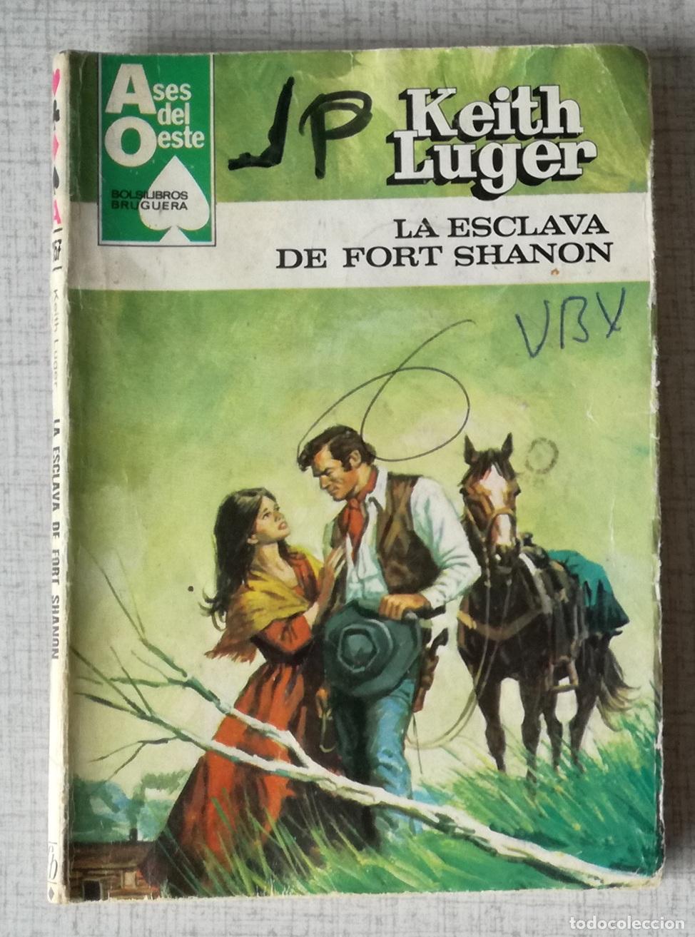 C&oacute;mics: Bolsilibros pulp, Ases del Oeste Bruguera, n&ordm; 1157: La esclava de Fort Shanon - Keith Luger
